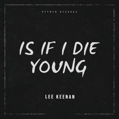 Lee Keenan - If I Die Young 2.0 (KR008) (Let's Bounce Records)