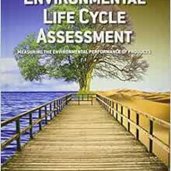 Get EPUB 🎯 Environmental Life Cycle Assessment: Measuring the environmental performa