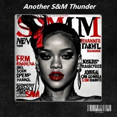 Rihanna & NGHTMRE, DJ Diesel, Kozmoz- Another S&M Thunder (LL Mashup)[FREE DOWNLOAD][Pitched-1]