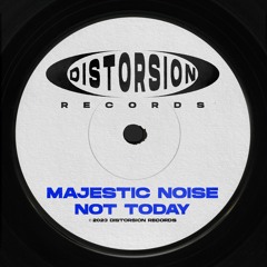 Majestic Noise - Not Today