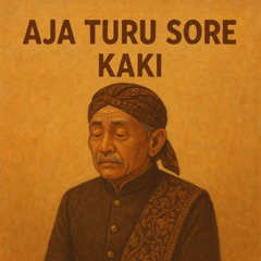 Aja Turu Sore, Kaki by SEALAGU