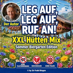 LEG AUF, LEG AUF, RUF AN! (XXL Après-Ski Mix)