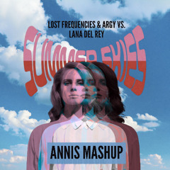 Summertime Sadness vs. Summer Skies (ANNIS MASHUP)- Lana del Rey vs. Lost Frequencies&Argy - PITCHED