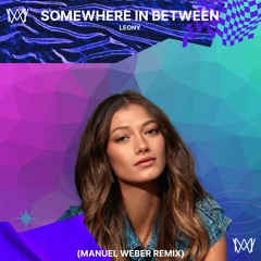 Leony - Somewhere in Between (Manuel W. x M & M Projekt Remix)