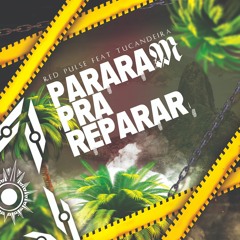 Red Pulse - Feat Tucandeira - Pararam pra Reparar | FREEDL |