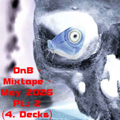 4 Deck Mixtape May 26 Pt. : 2 (DnB/Liquid/Neuro/Other) mixed by Hendrik V.