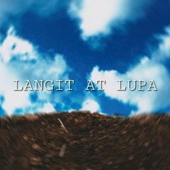 Langit At Lupa (prod. YAKUZY)