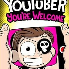 %= Kid Youtuber 5: You're Welcome: From the Creator of Diary of a 6th Grade Ninja BY: Marcus Em