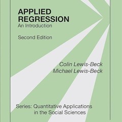 kindle👌 Applied Regression: An Introduction (Quantitative Applications in the Social