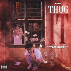 OA5 - Thug It (Prod.leo.brizzy) (Eng.ZZZDND)
