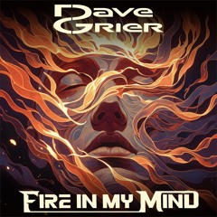 Dave grier- Fire in my mind Promo edit
