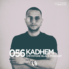 Kadhem - Steyoyoke Black Podcast #056