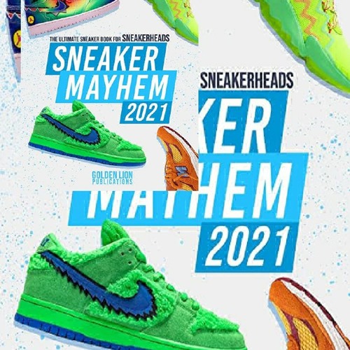 sneaker mayhem 2021