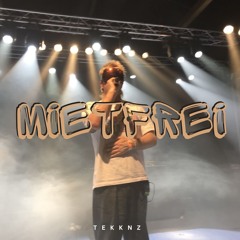 Mietfrei - TEKKNZ Remix