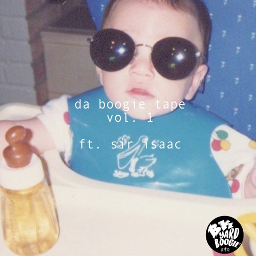 Da Boogie Tape - Vol. I: Sir Isaac