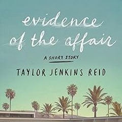 ^Read^ Evidence of the Affair - Taylor Jenkins Reid (Author)