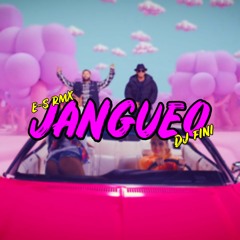 Jangueo - E-S Rmx ft Dj Fini