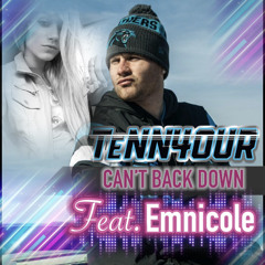 Can't Back Down Feat. EMNICOLE (Prod. By RockItProductions)
