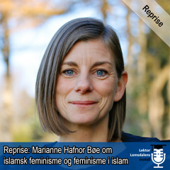Reprise: Marianne Hafnor Bøe om islamsk feminisme og feminisme i islam