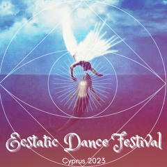 : ECSTATIC DANCE FESTIVAL CYPRUS : Oct, 3rd'23 *liveset* by AHUREIA