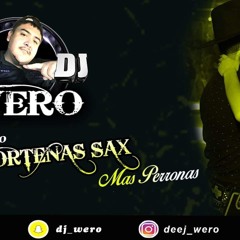 DJ WERO- NORTENAS CON SAX MIX 2021