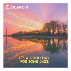 It’s a Good Day for Some Jazz