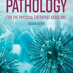 VIEW [EPUB KINDLE PDF EBOOK] Introduction to Pathology for the Physical Therapist Assistant by  Jaha