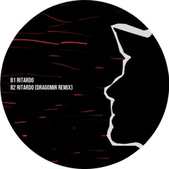 B2 Trik - Ritardo (Dragomir Remix)
