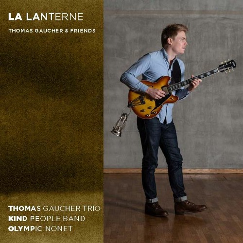 La Lanterne - Thomas Gaucher and friends