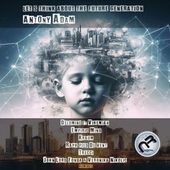 Let’s Think About The Future Generation (John Lord Fonda & Veronika Nikolic Remix)