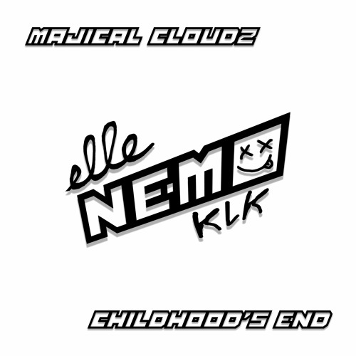 MAJICAL CLOUDZ - CHILDHOOD'S END (ELLE NEMO COVER)