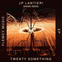 JP Lantieri - Twenty Something (Amare Remix)