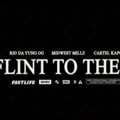 RIO DA YUNG OG - FliNT TO THE O Feat. CARTEL KAPO & MIDWEST MILLZ