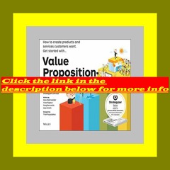 [PDF] download Value Proposition Design How to Create Products and Services Customers Want (The Stra