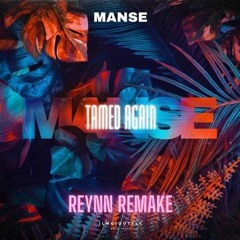 Manse - Tamed Again (Reynn Remake) [FREE FLP]