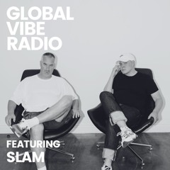 Global Vibe Radio 305 Feat. Slam (Soma Records)