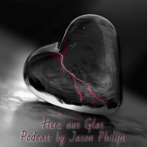 Stream Herz aus Glas by jason philips | Listen online for free on SoundCloud