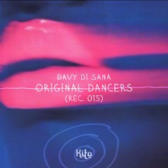 | Kita Records | Davy Di Sana - Original Dancers [Rec.015]