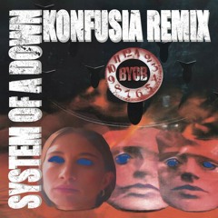 FREE DOWNLOAD: System of a Down - B.Y.O.B (Konfusia Remix)