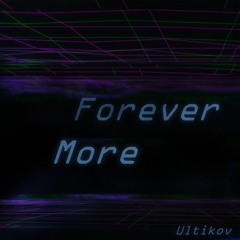 Forever More