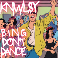 Bing Don't Dance