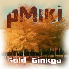 Gold Ginkgo (Original Mix)