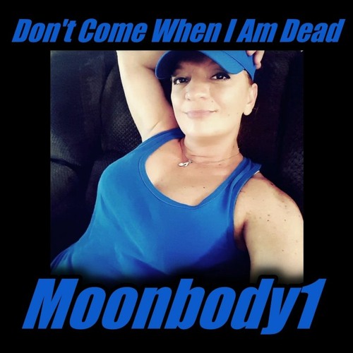 Don't Come When I Am Dead