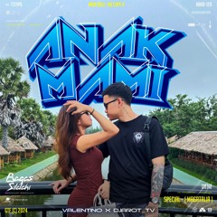 BS - ANAK MAMI #MRGRTALIA ( VALENTINO X DJAROT_TV ) #NDEITINGLALITDUANA