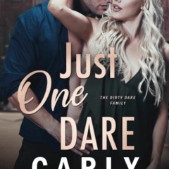 [DOWNLOAD] ⚡️ (PDF) Just One Dare The Dirty Dares (The Kingston Family Book 5)