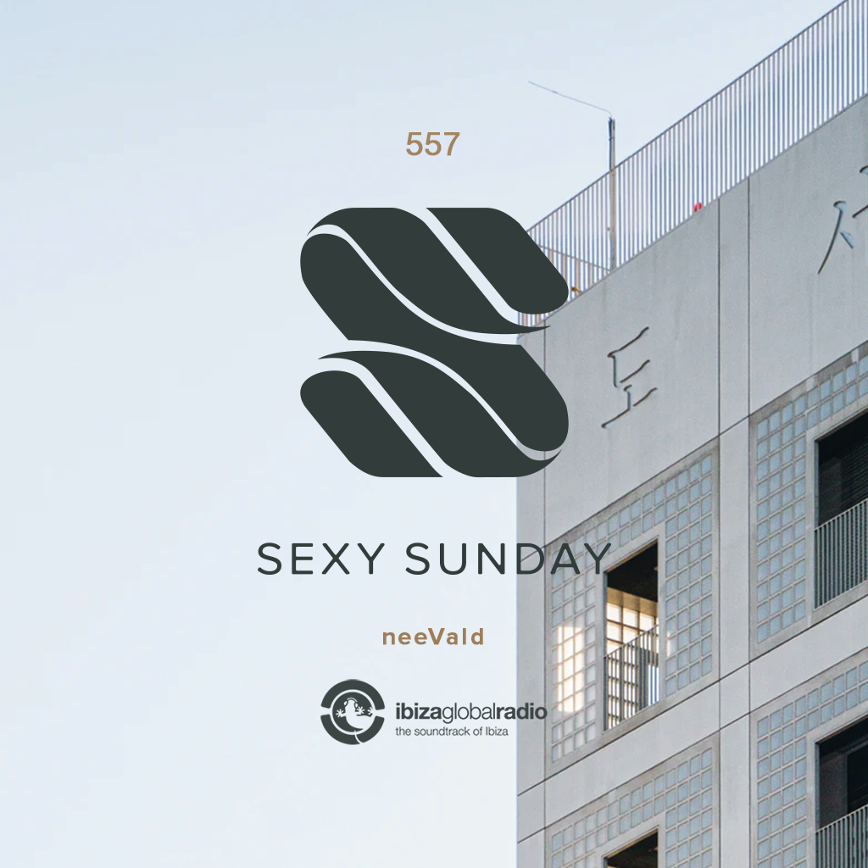 Sexy Sunday Radio Show 557 - IBIZA GLOBAL RADIO episode artwork