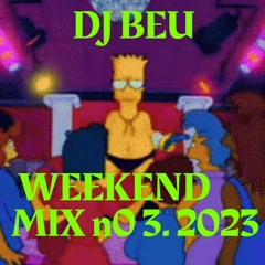 DJ BEU WEEKEND MIX N0 3. 2023