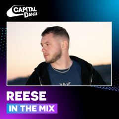 REESE In The Mix | Capital Dance