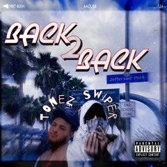 BACK 2 BACK(ft. Swiper) [Prod. Wendelstyzer]