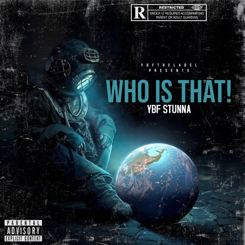 YBF Stunna - WHO IS THAT! (FAST)